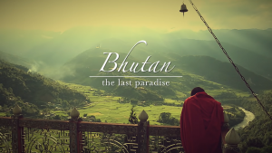 Bhután: Az utolsó paradicsom