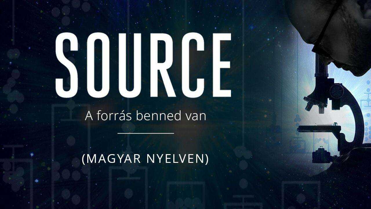 Source: A forrás benned van